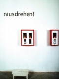 rausdrehen!